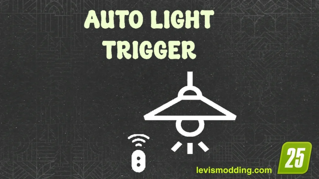 FS25 Auto Light Trigger